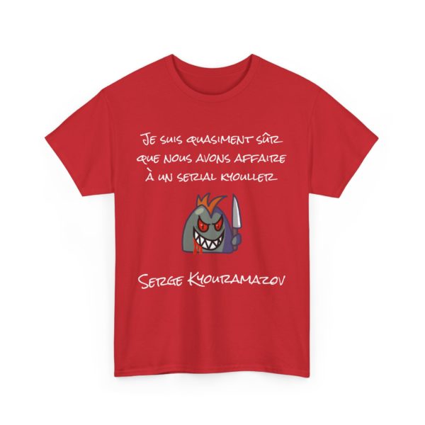 🩸 T-SHIRT "Je suis quasiment sûr que nous avons affaire à un serial Kyouller !" – Humour noir et style culte ! – Image 3