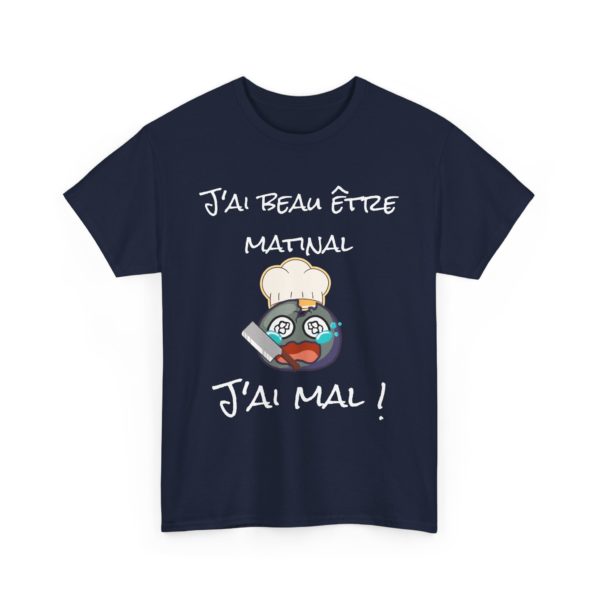 T-shirt "J’ai beau être matinal, j’ai mal !" – Un clin d’œil tranchant à Youpie Matin ! – Image 19