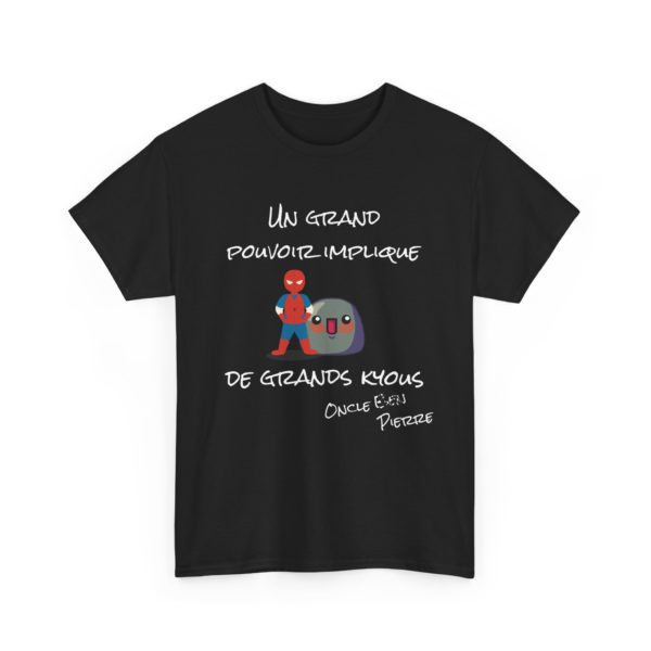 🕷️ T-shirt "Un grand pouvoir implique de grands Kyous" – Approuvé par l’Oncle… Pierre ! – Image 29