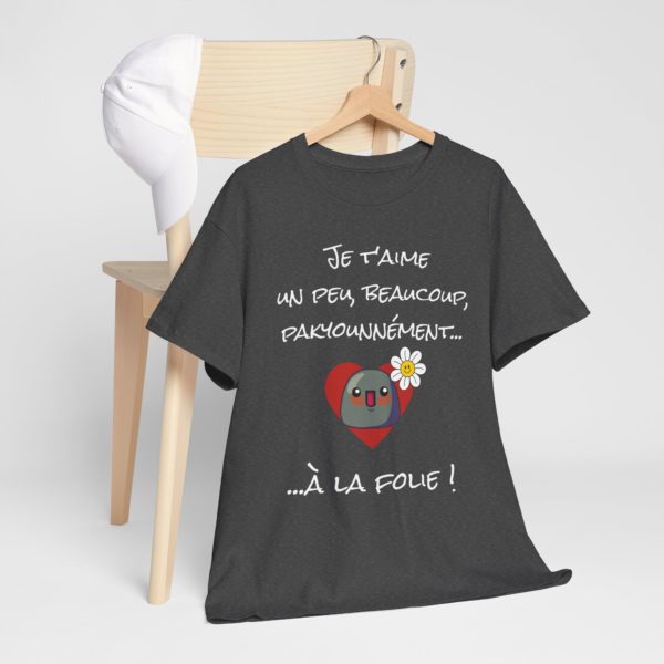 T-shirt "Je t'aime un peu, beaucoup, pakyounnément…" – Déclare tes sentiments avec style ! – Image 21