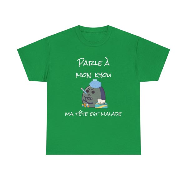 T-shirt "Parle à mon kyou, ma tête est malade" – Pour les jours sans ! – Image 9