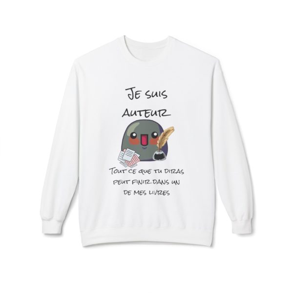 Sweatshirt "Je suis auteur" – Tout ce que tu diras peut finir dans mon livre ! – Image 5
