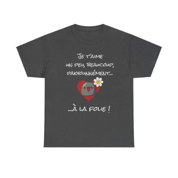 T-shirt "Je t'aime un peu, beaucoup, pakyounnément…" – Déclare tes sentiments avec style ! – Image 17