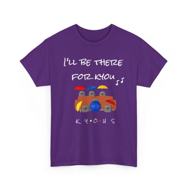 ☂️ T-shirt "I'll Be There for Kyou" – Le classique revisité en mode Kyou ! – Image 3