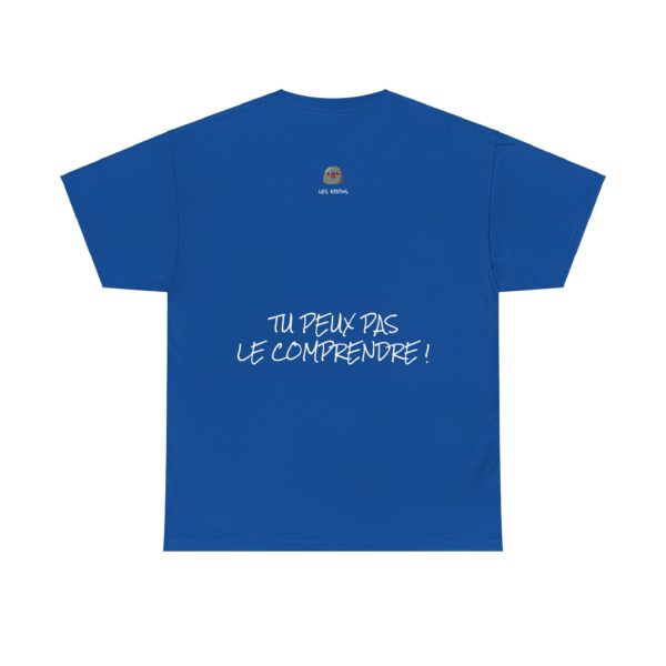 T-shirt "Mais ça, tu peux pas le comprendre !" – La référence ultime des Escarres ! 🏆💥 – Image 28