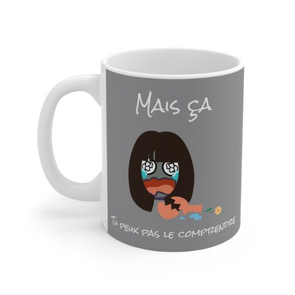 Mug "Mais ça, tu peux pas le comprendre" – Un café pour les vrais artistes ! 🎭☕ – Image 2