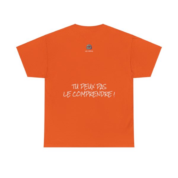T-shirt "Mais ça, tu peux pas le comprendre !" – La référence ultime des Escarres ! 🏆💥 – Image 8