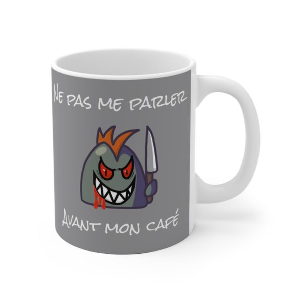Mug "Ne pas me parler avant mon café" – Un avertissement à prendre au sérieux ! – Image 4