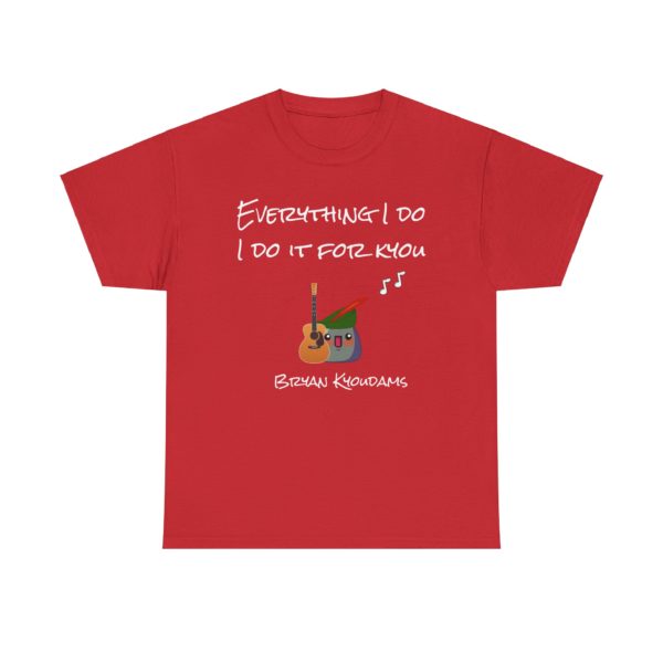 🎶 T-Shirt "Everything I Do, I Do It for Kyou" – Pour les romantiques (et les amateurs de jeux de mots) ! – Image 19