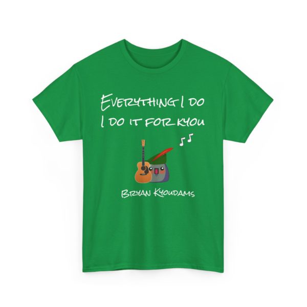 🎶 T-Shirt "Everything I Do, I Do It for Kyou" – Pour les romantiques (et les amateurs de jeux de mots) ! – Image 3
