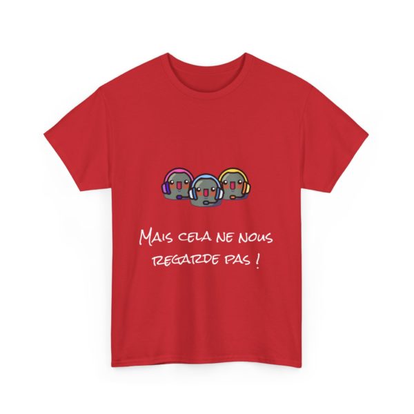 T-shirt "Mais cela ne nous regarde pas !" – La phrase culte des Inconnus – Image 7