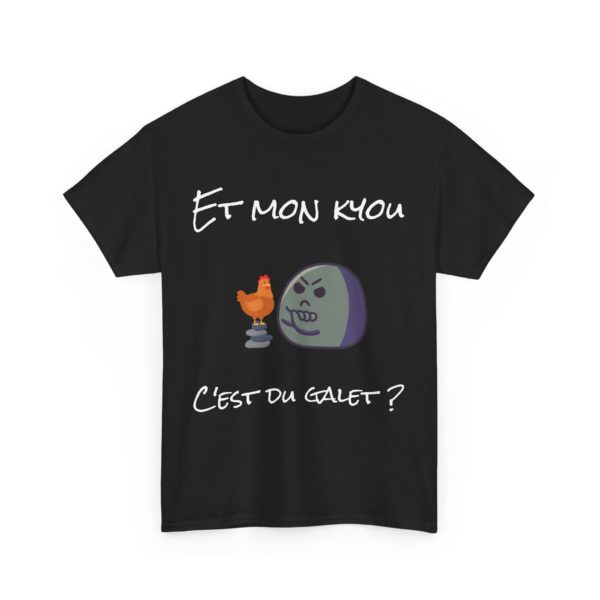 T-shirt "Et mon kyou, c'est du galet ?" – L’expression revisitée façon Kyou ! – Image 3