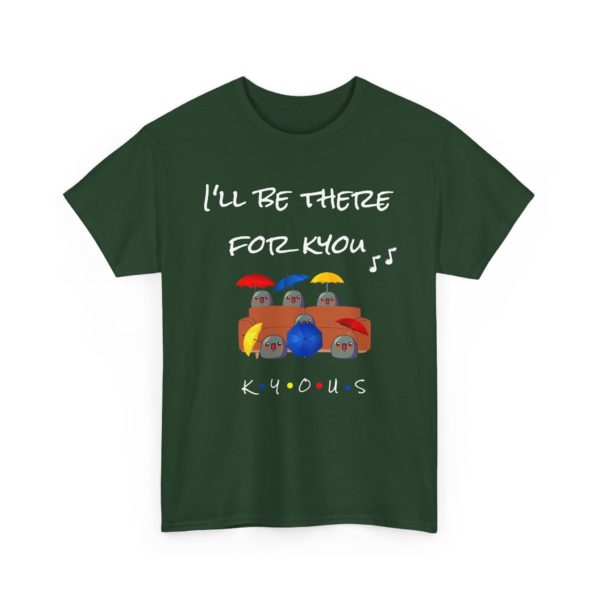 ☂️ T-shirt "I'll Be There for Kyou" – Le classique revisité en mode Kyou ! – Image 20