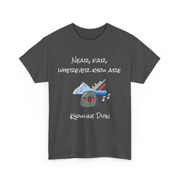 🎶 T-shirt "Near, Far, Wherever Kyou Are" – Un clin d'œil légendaire au Titanic ! – Image 8