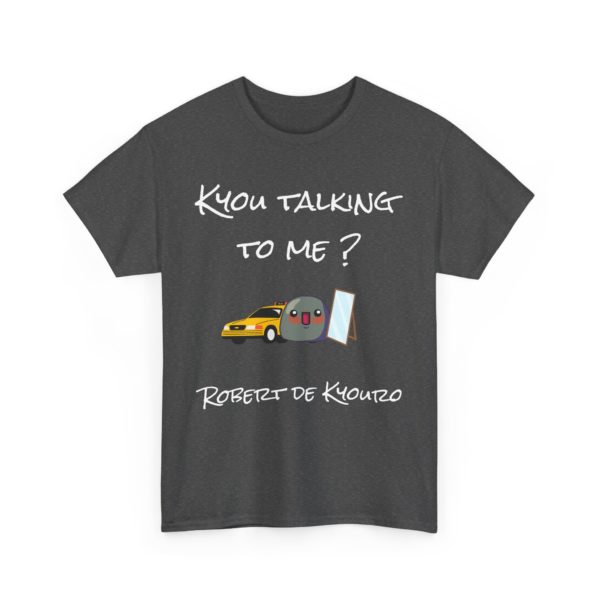 🚖 T-shirt "Kyou Talking to Me ?" – La réplique culte revisitée en mode Kyou ! – Image 15