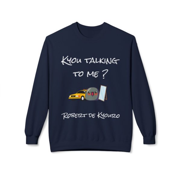 🚖 Sweatshirt "Kyou Talking to Me ?" – La réplique légendaire en version confort ! – Image 6