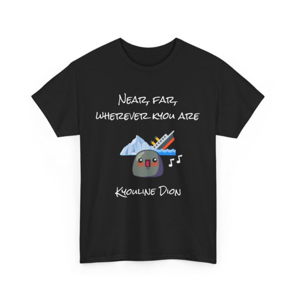 🎶 T-shirt "Near, Far, Wherever Kyou Are" – Un clin d'œil légendaire au Titanic ! – Image 26