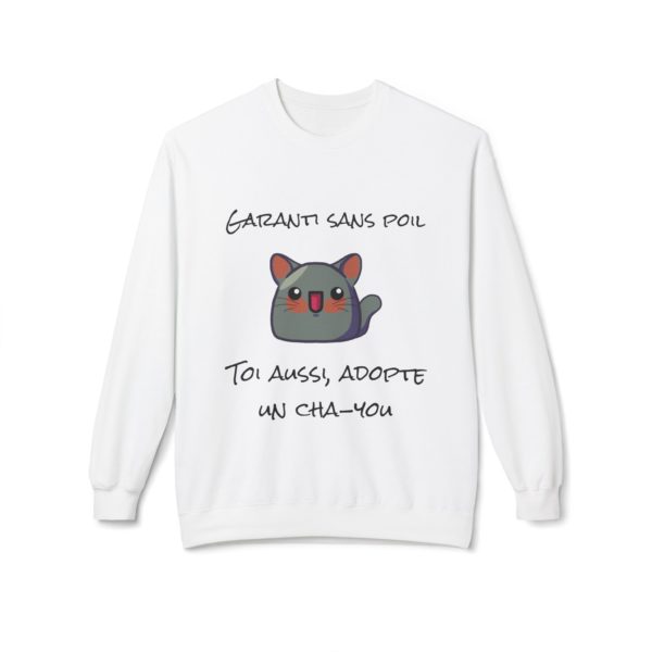 Sweat "Garanti sans poil – Adopte un Cha-You" – Le chat parfait (sans allergie) ! – Image 5
