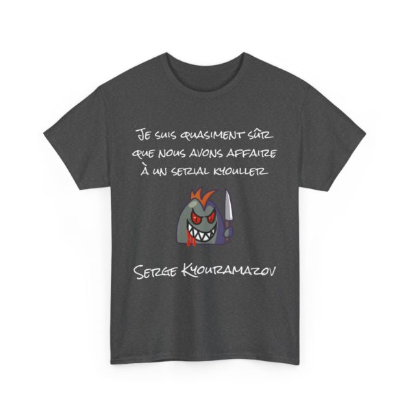 🩸 T-SHIRT "Je suis quasiment sûr que nous avons affaire à un serial Kyouller !" – Humour noir et style culte ! – Image 13