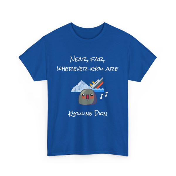 🎶 T-shirt "Near, Far, Wherever Kyou Are" – Un clin d'œil légendaire au Titanic ! – Image 14