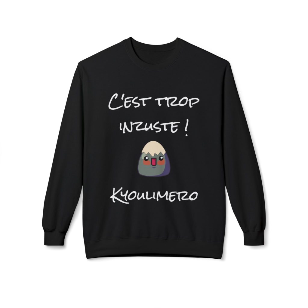 Sweat humoristique Kyoulimero, référence Calimero, auto-dérision et injustice