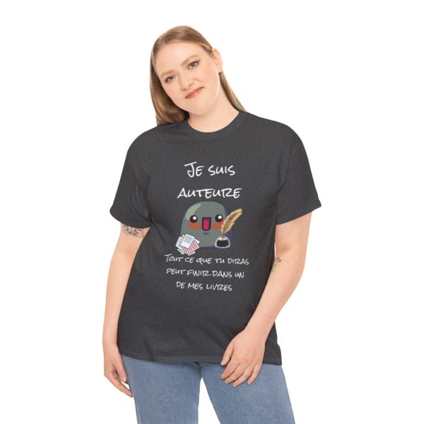 T-shirt "Je suis auteure" – Tout ce que tu diras peut finir dans un de mes livres ! – Image 10
