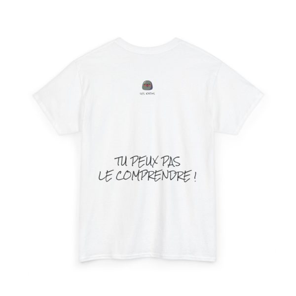 T-shirt "Mais ça, tu peux pas le comprendre !" – La référence ultime des Escarres ! 🏆💥 – Image 36