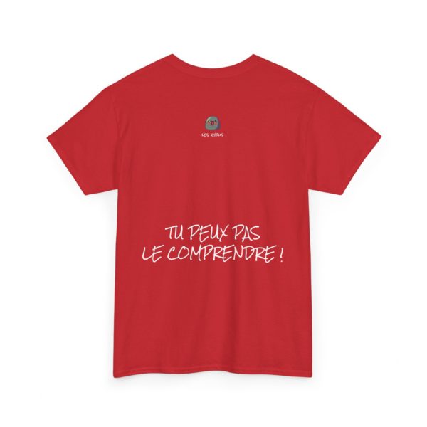 T-shirt "Mais ça, tu peux pas le comprendre !" – La référence ultime des Escarres ! 🏆💥 – Image 16