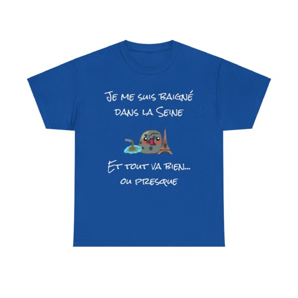 🚰 T-SHIRT "Je me suis baigné dans la Seine... et tout va bien ! (Enfin, presque…)" – Image 27