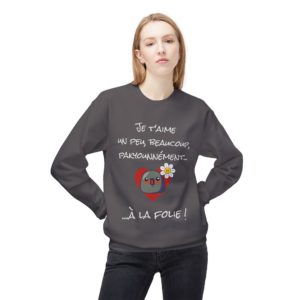 Sweatshirt "Je t’aime un peu, beaucoup, pakyounnément…" avec un Kyou effeuillant une marguerite