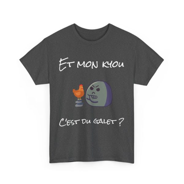 T-shirt "Et mon kyou, c'est du galet ?" – L’expression revisitée façon Kyou ! – Image 23