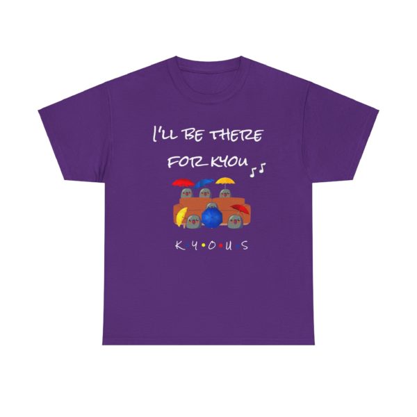 T-shirt humoristique inspiré de Friends avec les six Kyous et la phrase "I'll Be There for Kyou"