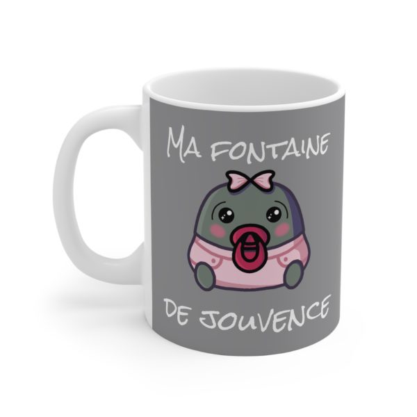 Mug "Ma Fontaine de Jouvence" – Une gorgée et hop, la jeunesse éternelle ! – Image 2