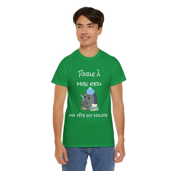 T-shirt "Parle à mon kyou, ma tête est malade" – Pour les jours sans ! – Image 13