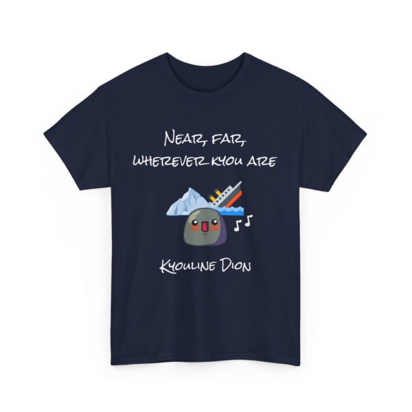 🎶 T-shirt "Near, Far, Wherever Kyou Are" – Un clin d'œil légendaire au Titanic ! – Image 20