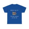 T-shirt "Garanti sans poil – Adopte un Cha-You" – Le chat parfait (sans allergie) ! – Image 27