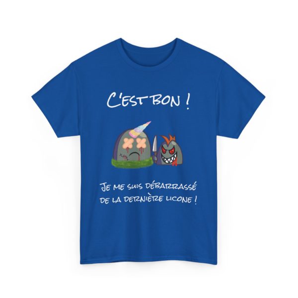 T-shirt "Fin des Licornes" – C'est bon, je me suis débarrassé de la dernière licorne ! – Image 3