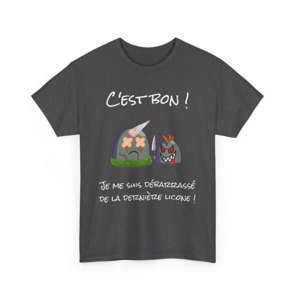 T-shirt "Fin des Licornes" – C'est bon, je me suis débarrassé de la dernière licorne ! – Image 15