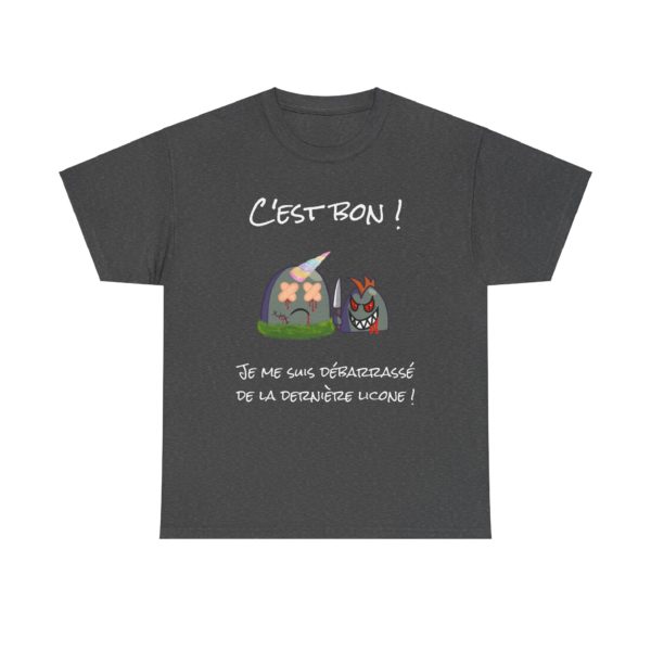 T-shirt "Fin des Licornes" – C'est bon, je me suis débarrassé de la dernière licorne ! – Image 13