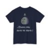 T-shirt "Désolé, je suis en retard…" – La meilleure excuse de tous les temps ! – Image 20