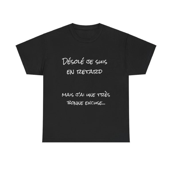 T-shirt avec excuse "Désolé, je suis en retard" et un Kyou râleur au dos