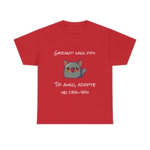 T-shirt rouge "Garanti sans poil – Adopte un Cha-You" avec un petit chat Kyou mignon