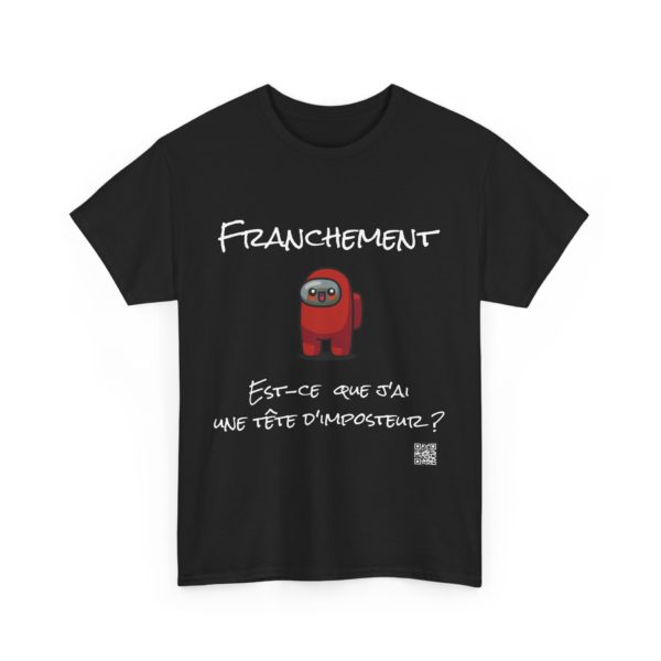 T-shirt "Franchement, est-ce que j’ai une tête d’imposteur ?" – Kyoumong Us débarque dans ton vaisseau 🚀 – Image 3